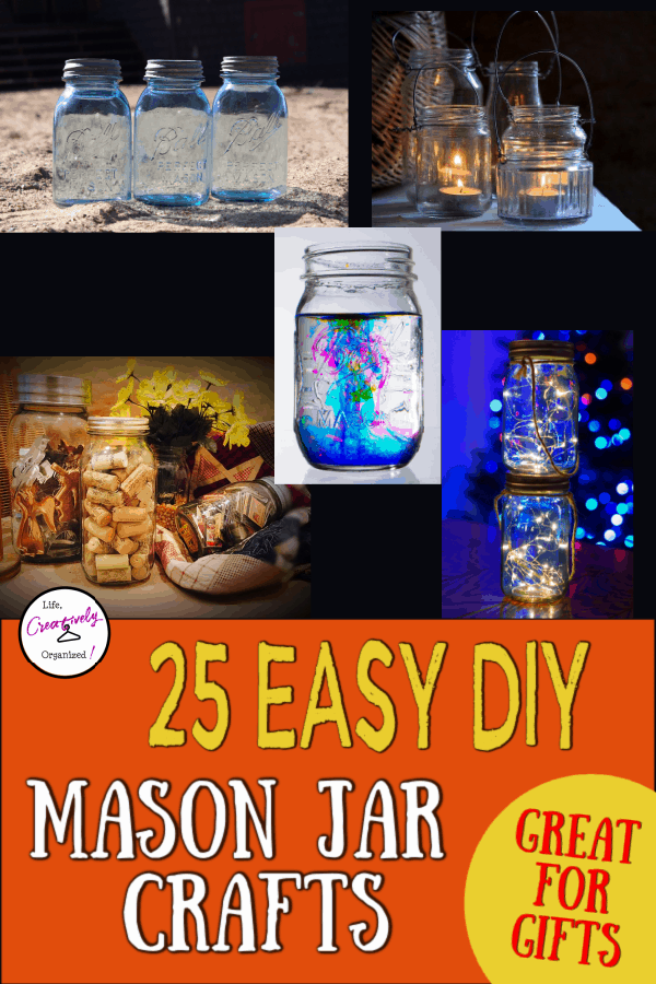 25 awesome mason jar crafts - LIFE, CREATIVELY ORGANIZED