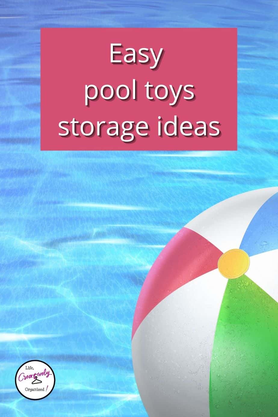 easy pool toy storage ideas pin