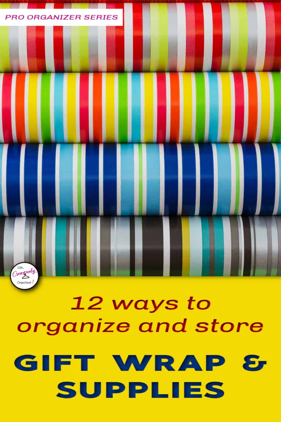 12 ways to organize gift wrap pin